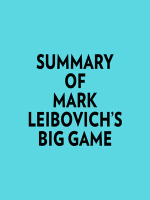 cover image of Summary of Mark Leibovich's Big Game